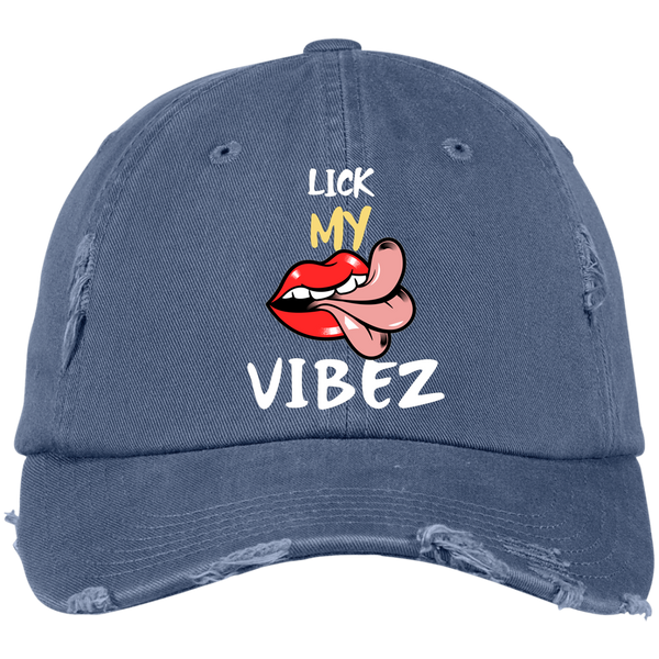 LICK MY VIBEZ Distressed Dad Cap