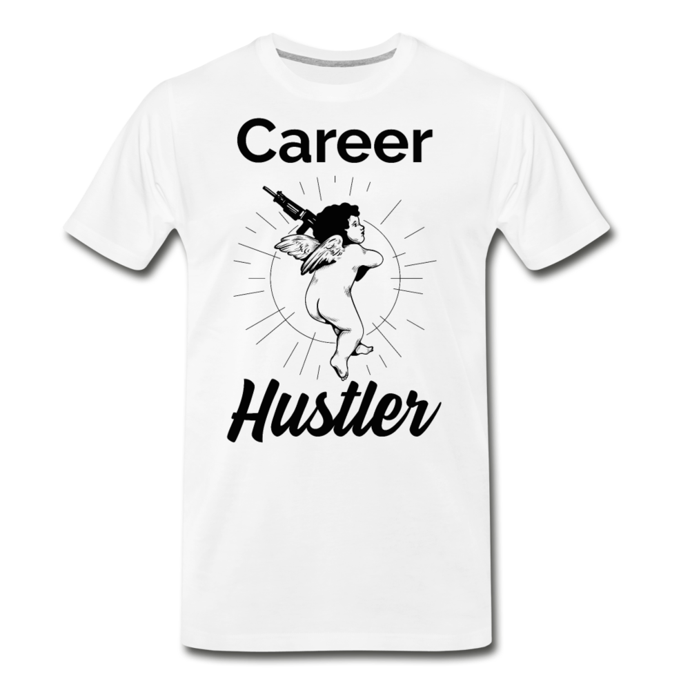 CAREER HUSTLER UNISEX Premium T-Shirt - white