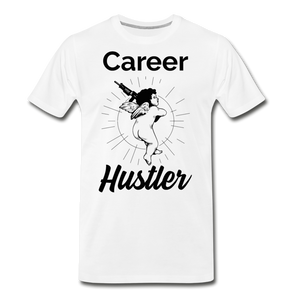 CAREER HUSTLER UNISEX Premium T-Shirt - white