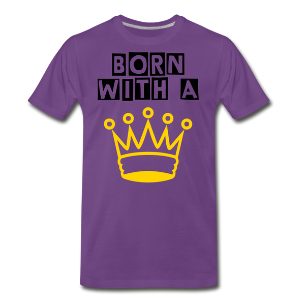 BORN WITH CROWN Men's Premium T-Shirt - purple