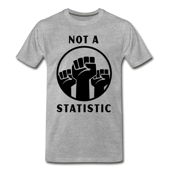 NOT A STATISTIC Men's Premium T-Shirt - heather gray