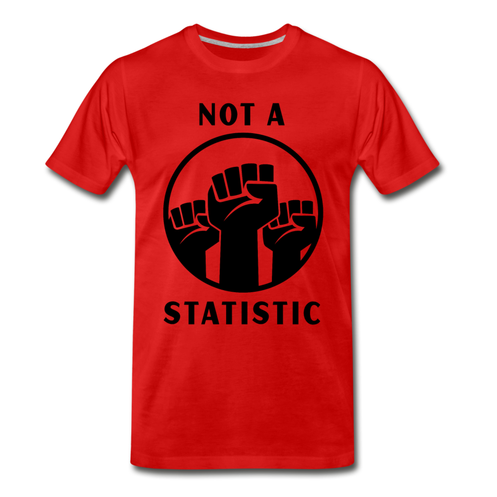 NOT A STATISTIC Men's Premium T-Shirt - red