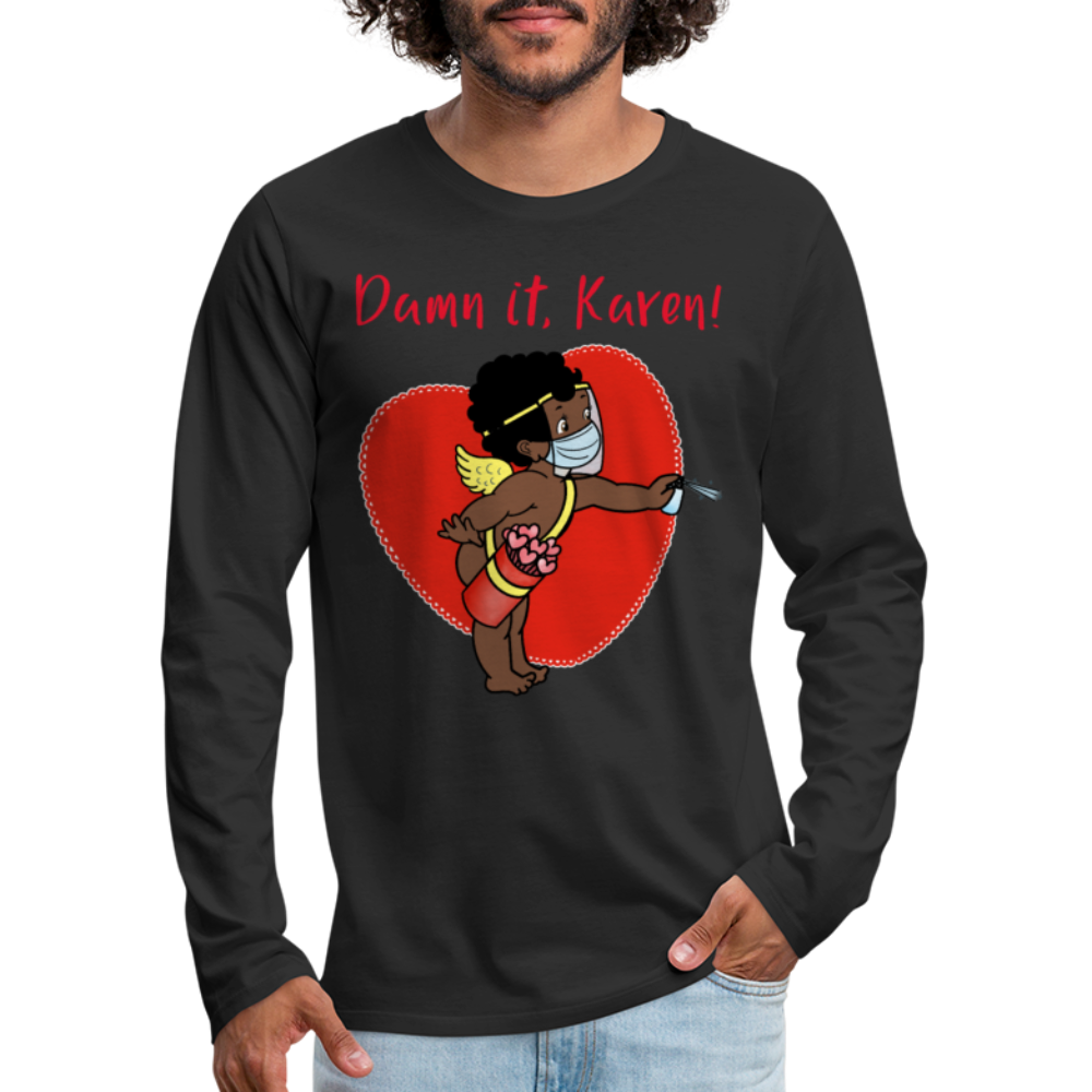 DAMN IT KAREN Premium Long Sleeve T-Shirt - black