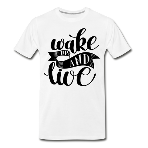 WAKE UP & LIVE Premium T-Shirt - white