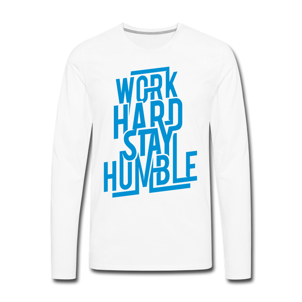 WORK HARD STAY HUMBLE Men's Premium Long Sleeve T-Shirt - white