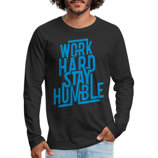 WORK HARD STAY HUMBLE Men's Premium Long Sleeve T-Shirt - black