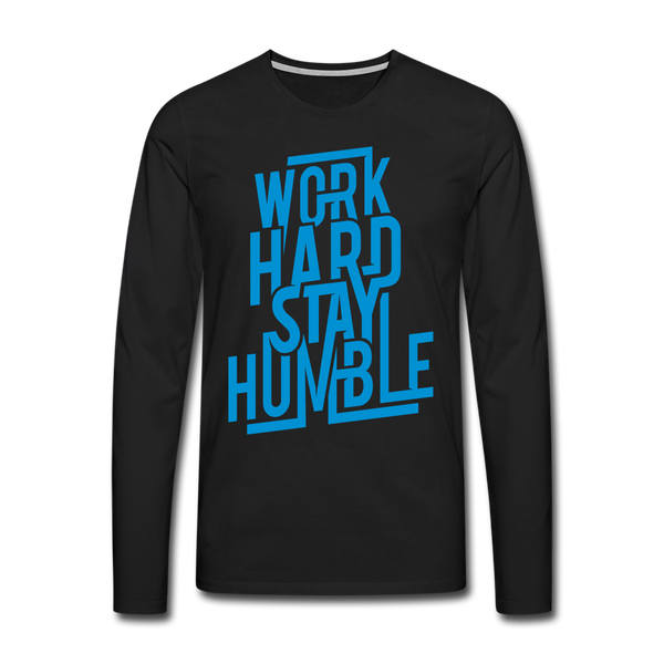 WORK HARD STAY HUMBLE Men's Premium Long Sleeve T-Shirt - black