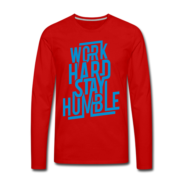 WORK HARD STAY HUMBLE Men's Premium Long Sleeve T-Shirt - red