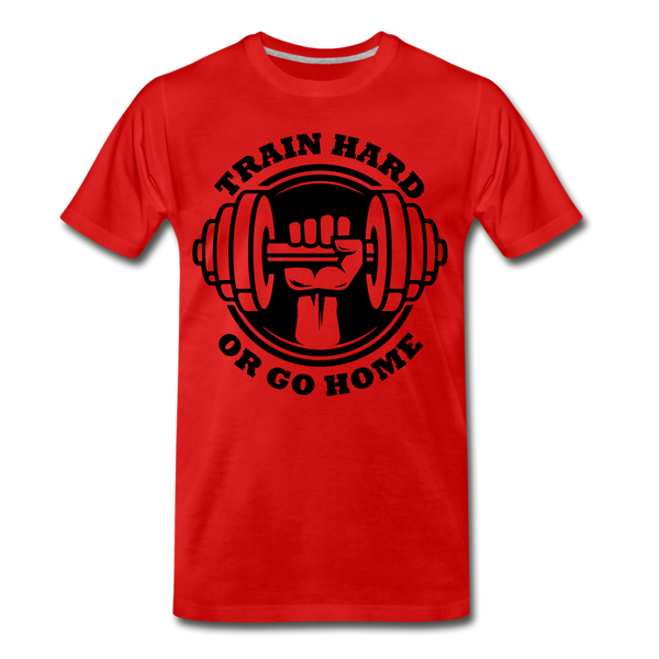 TRAIN HARD GO HOME Men's Premium T-Shirt - red